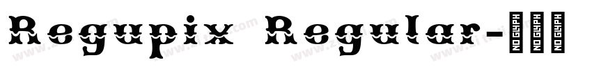 Regupix Regular字体转换